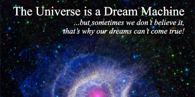 The Universe is a Dream Machine